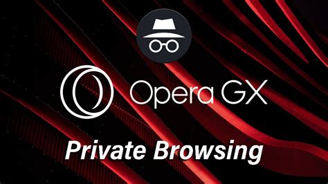 How to Incognito in Opera GX: A Journey Through Digital Shadows and Neon Lights