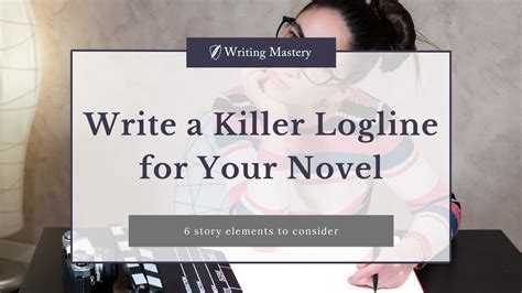 How to Write a Logline for a Novel: Unlocking the Secrets of Storytelling in a Single Sentence